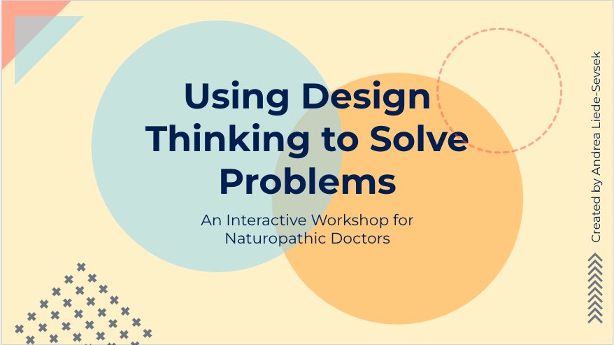 Presentation Title Slide for Using Design Thinking to Solve Problems